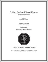 O Holy Savior, Friend Unseen SATB choral sheet music cover